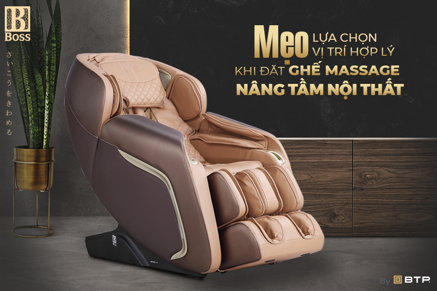 Mẹo lựa chọn vị trí đặt ghế massage để nâng tầm nội thất